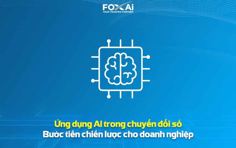 Ứng dụng AI trong chuyển đổi số