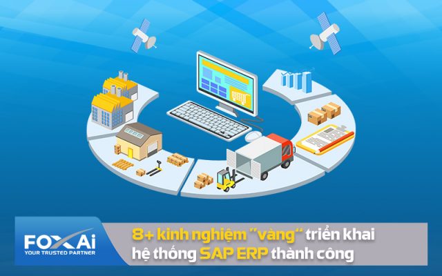 8 kinh nghiệm triển khai hệ thống SAP ERP thành công
