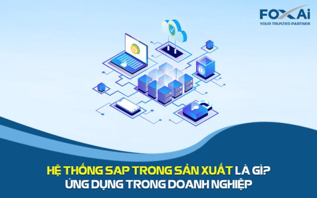 Hệ thống SAP trong sản xuất