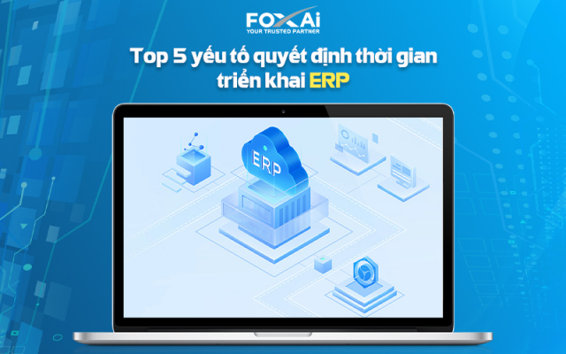 Thời gian triển khai ERP