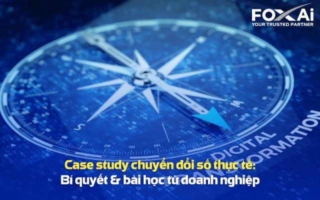 Case study chuyển đổi số thực tế