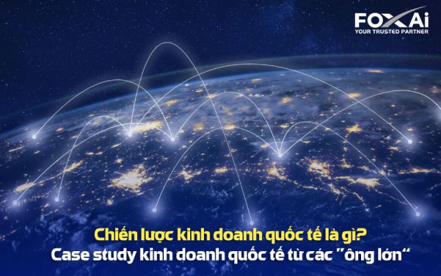 Case study kinh doanh quốc tế