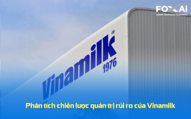 Chiến lược quản trị rủi ro của Vinamilk