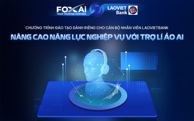 Nâng cao năng lực nghiệp vụ với trợ lý ảo AI