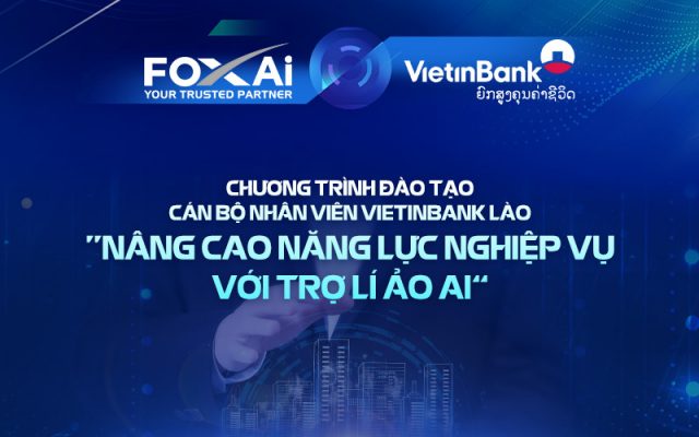 VietinBank Lào triển khai chương trình đào tạo "Trợ lý ảo AI"