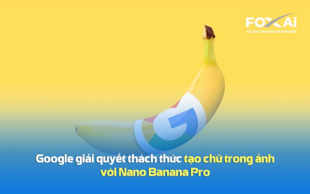 Tạo chữ trong ảnh với Nano Banana Pro